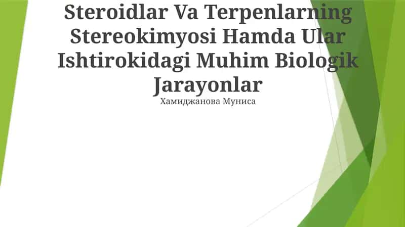 Steroidlar Va Terpenlarning Stereokimyosi Hamda Ular Ishtirokidagi Muhim Biologik Jarayonlar