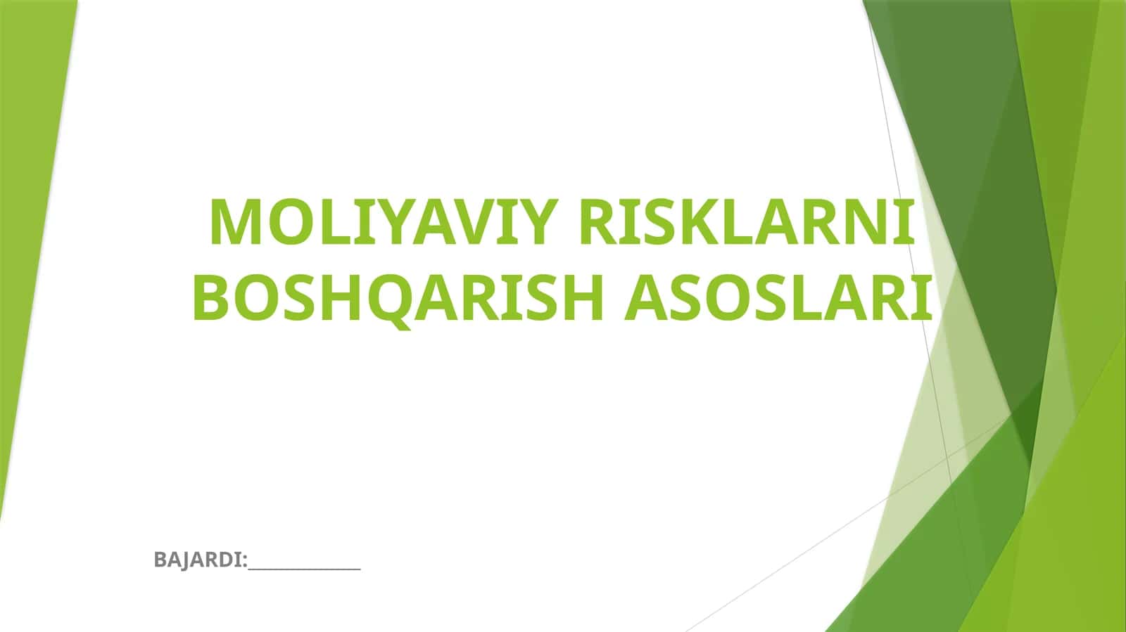 MOLIYAVIY RISKLARNI BOSHQARISH ASOSLARI