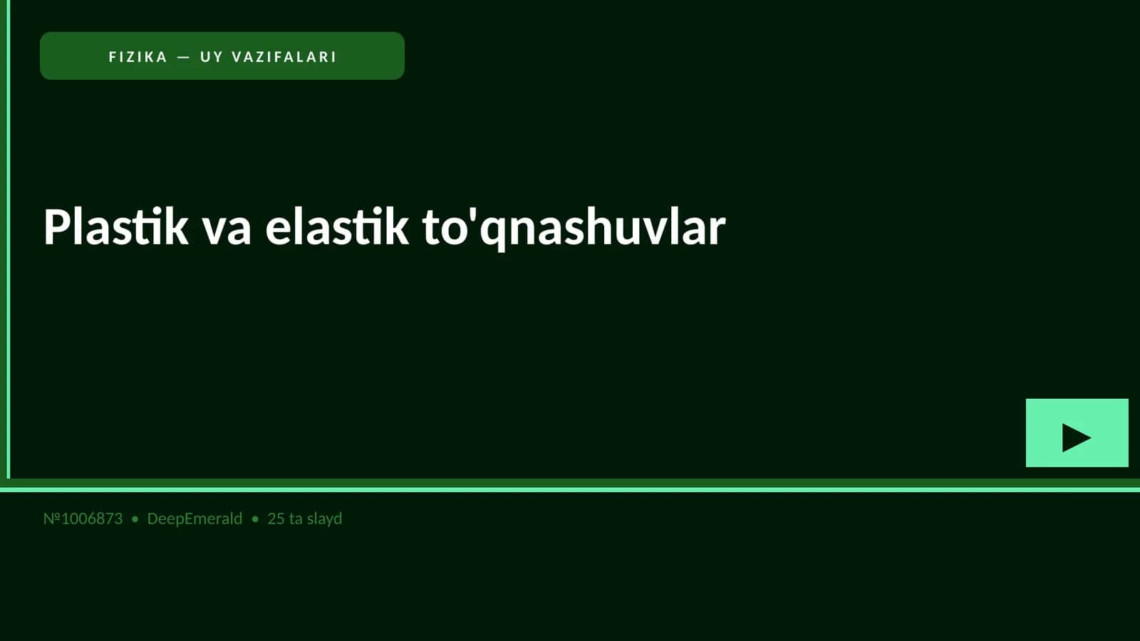 FIZIKA — UY VAZIFALARI