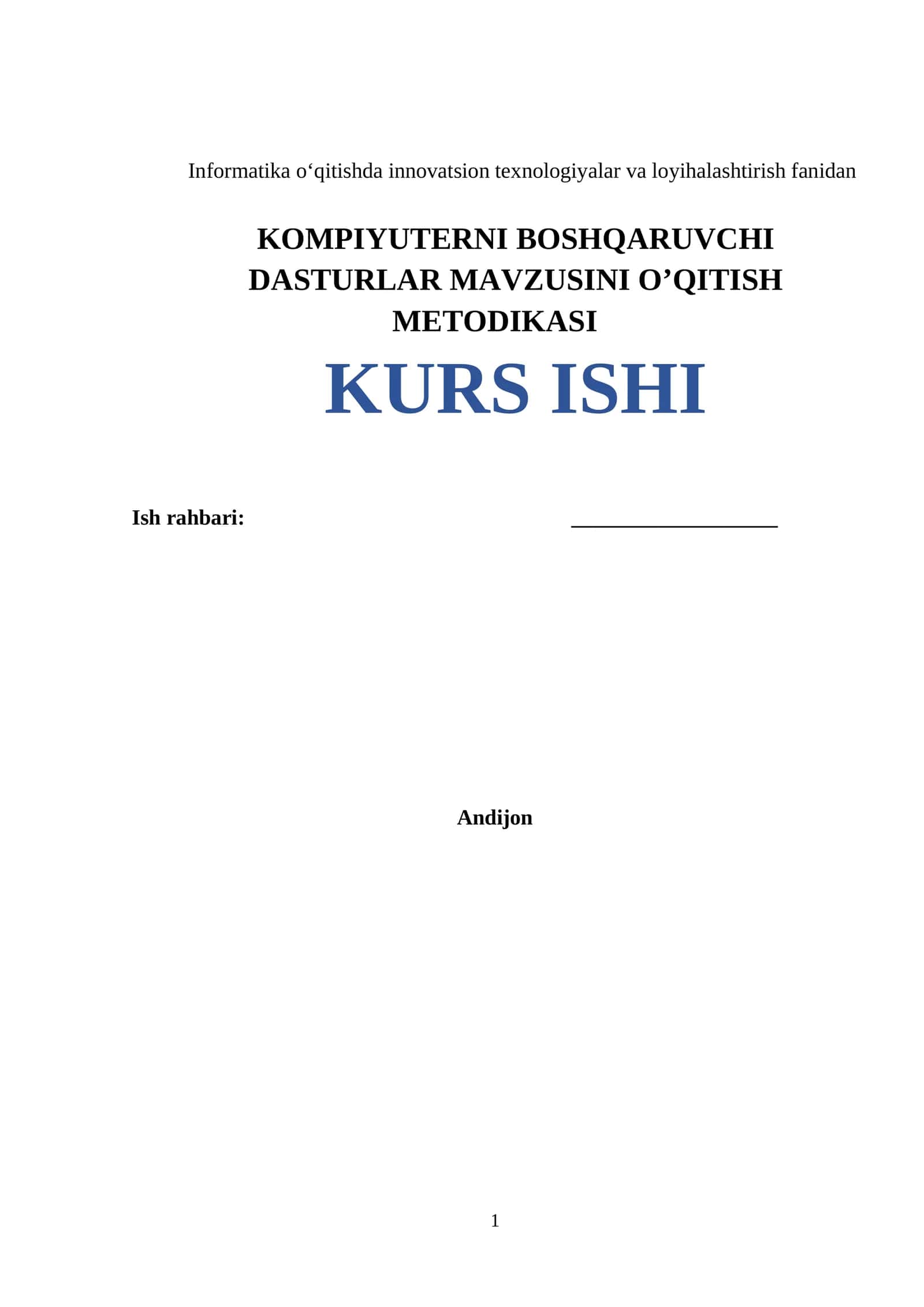 KOMPIYUTERNI BOSHQARUVCHI  DASTURLAR MAVZUSINI O’QITISH METODIKASI KURS ISHI