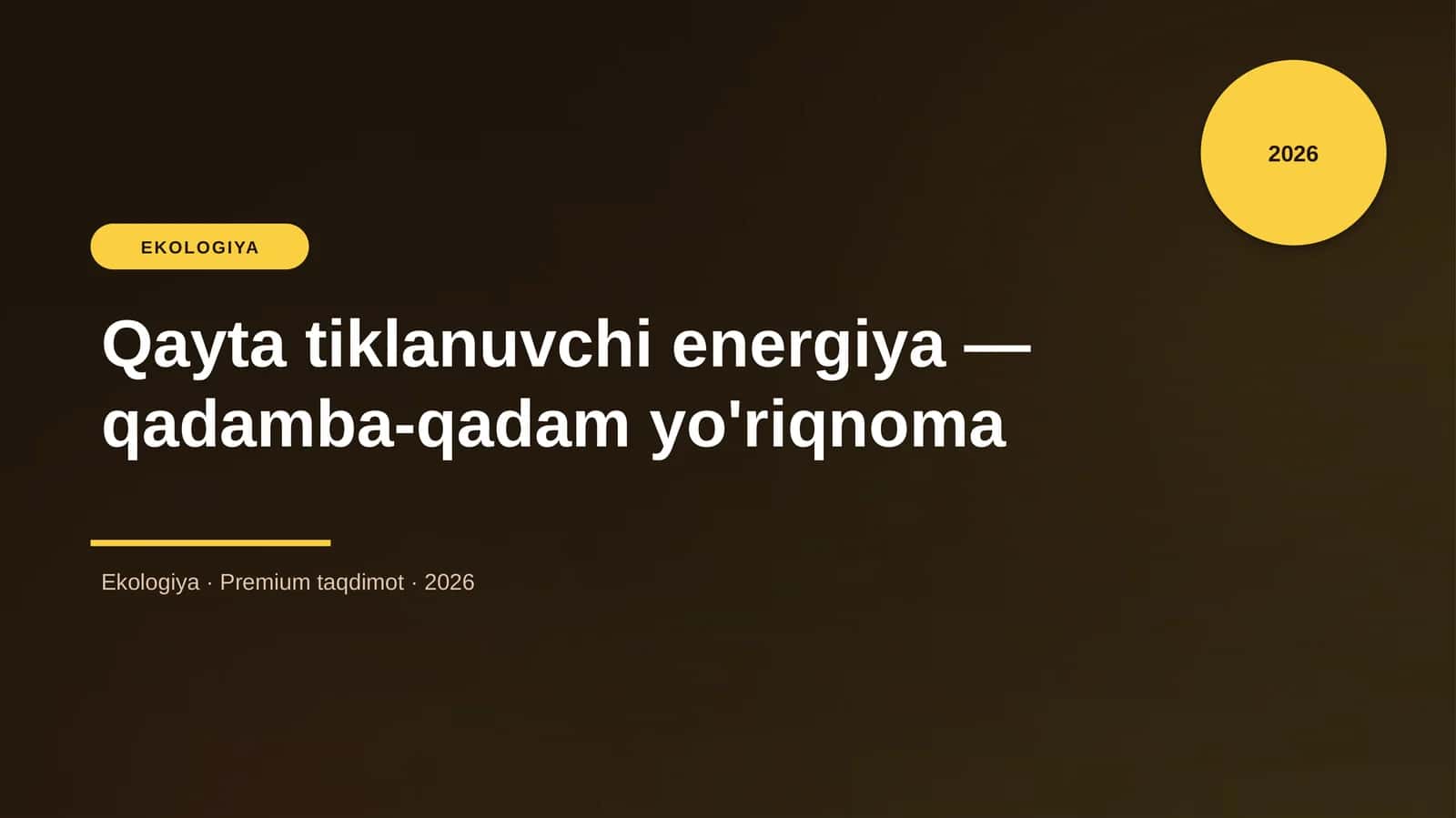 Qayta tiklanuvchi energiya — qadamba-qadam yo'riqnoma