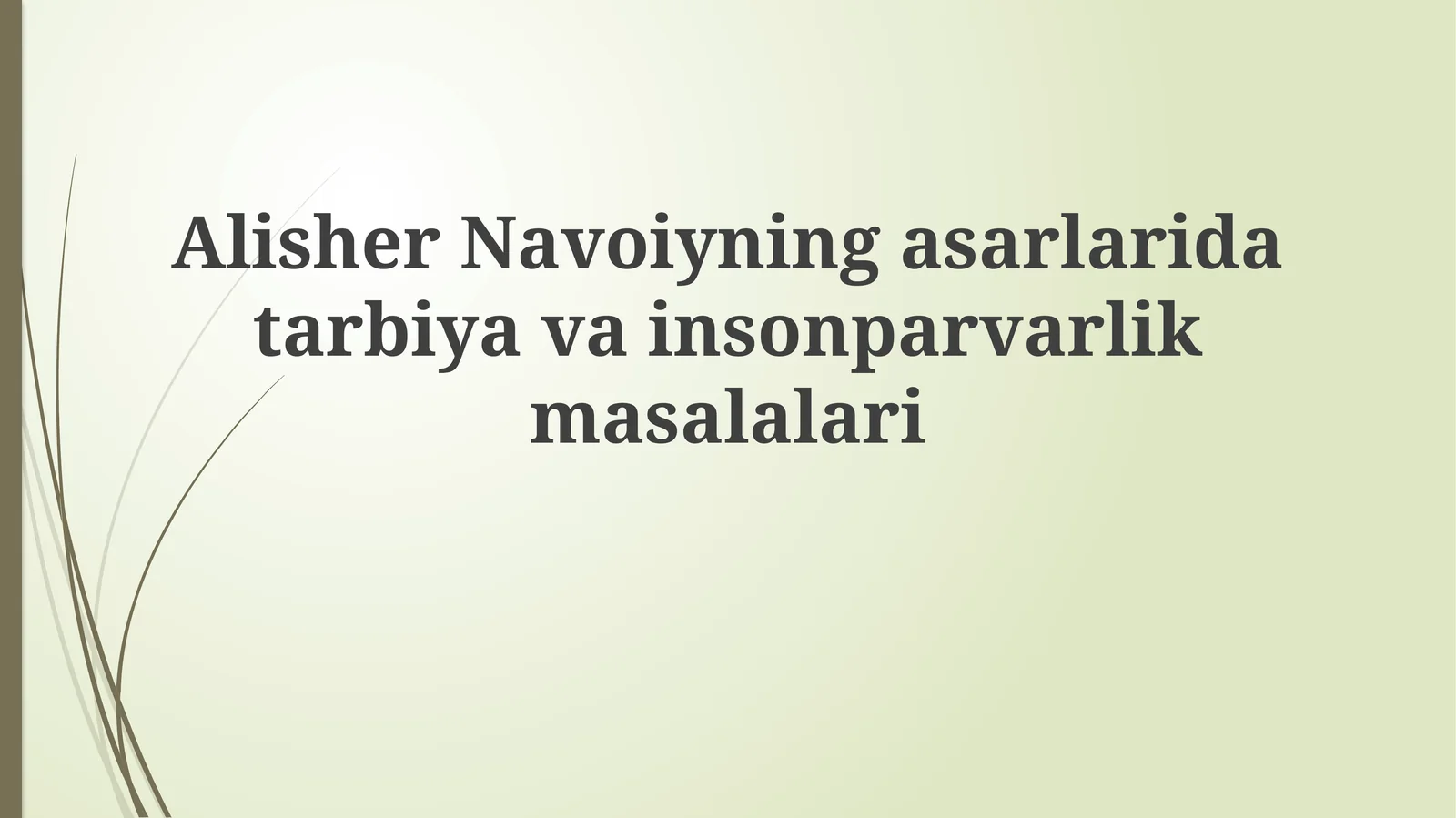 Adolat va insonparvarlik g‘oyalari