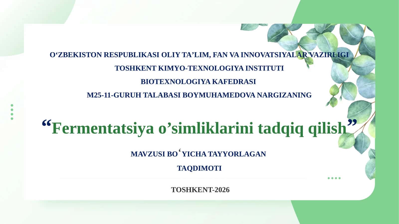 Fermentatsiya o’simliklarini tadqiq qilish