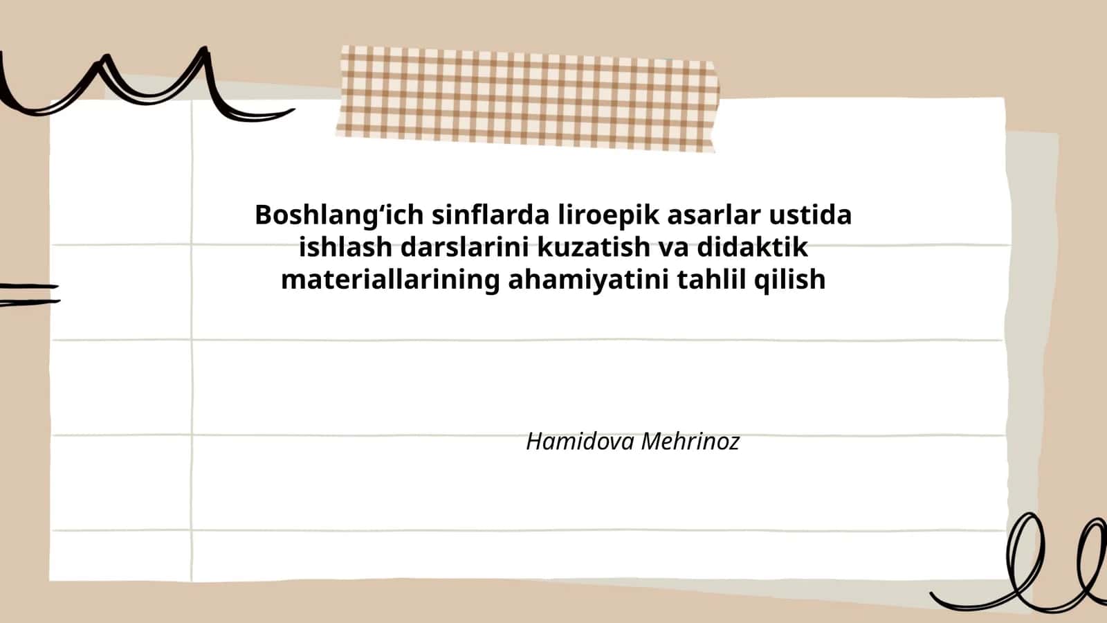 Boshlang‘ich sinflarda liroepik asarlar ustida ishlash darslarini kuzatish va didaktik materiallarining ahamiyatini tahlil qilish