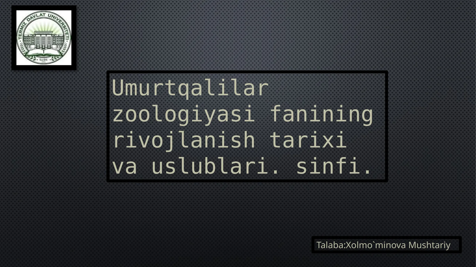 Umurtqalilar Zoologiyasi Fanining Rivojlanishi Tarixi va Uslublari