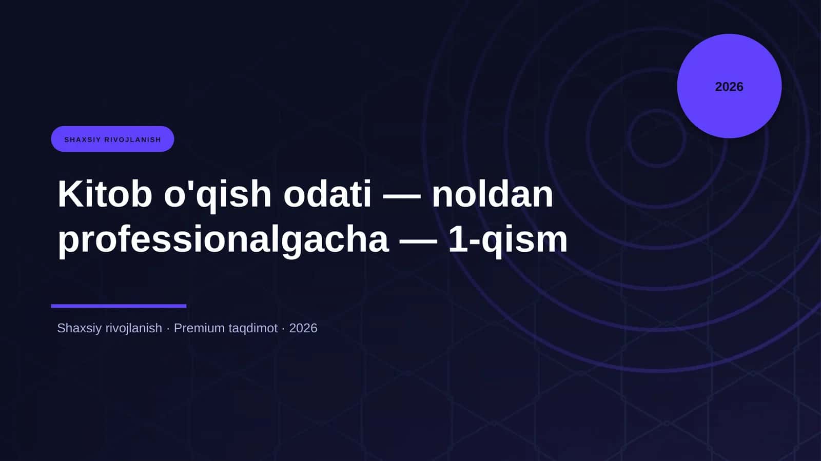 Kitob o'qish odati — noldan professionalgacha — 1-qism