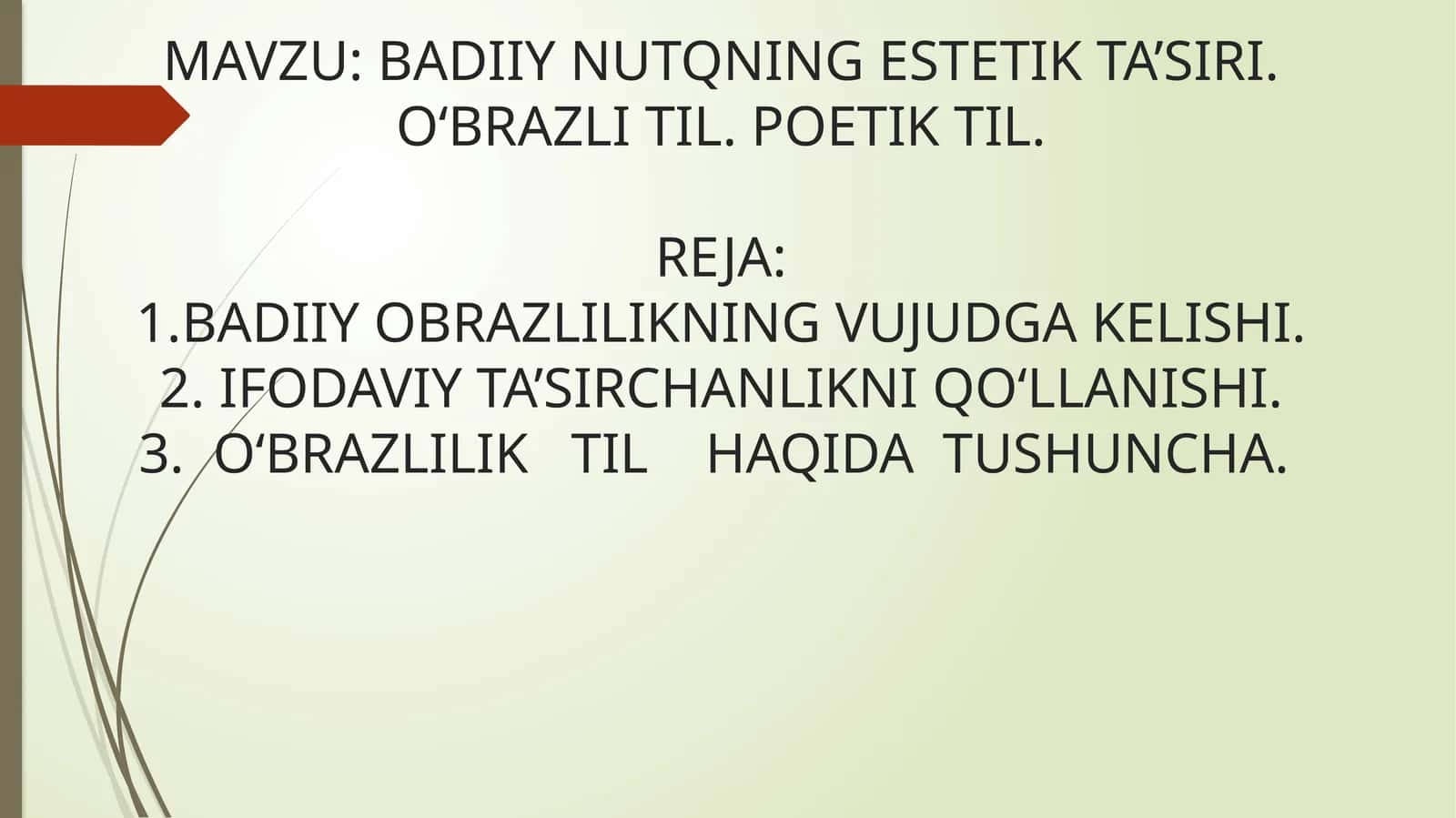 BADIIY NUTQNING ESTETIK TASIRI. OBRAZLI TIL. POETIK TIL