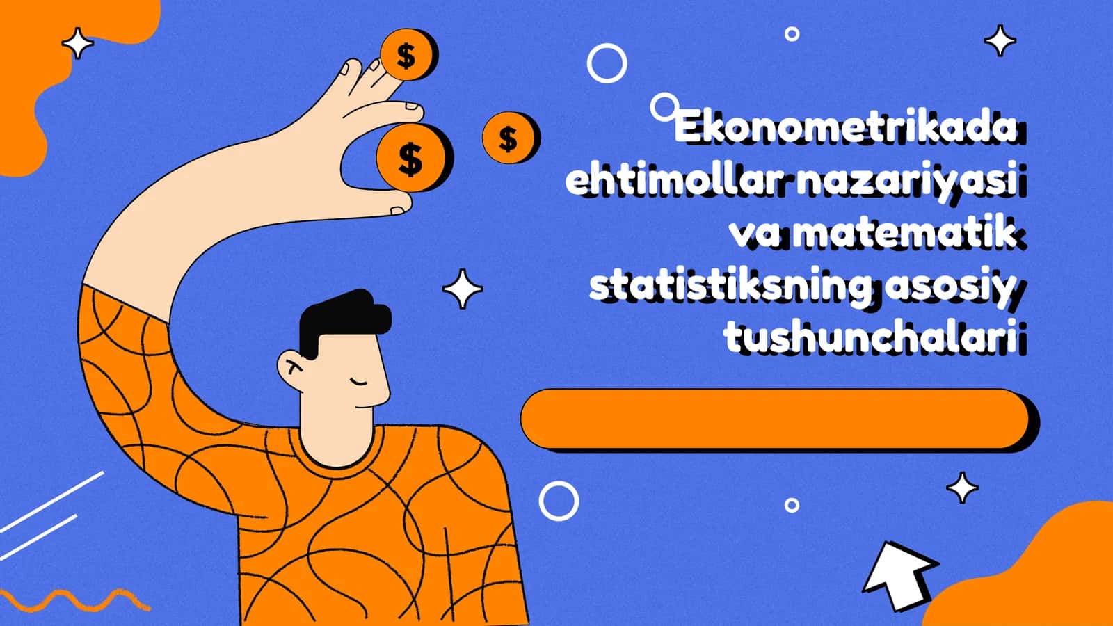 Ekonometrikada ehtimollar nazariyasi va matematik statistikaning asosiy tushunchalari