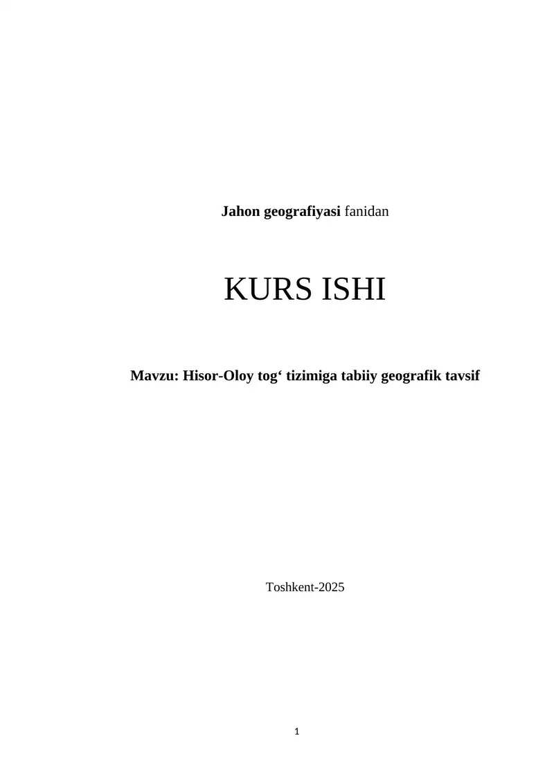 Hisor-Oloy tog‘ tizimiga tabiiy geografik tavsif