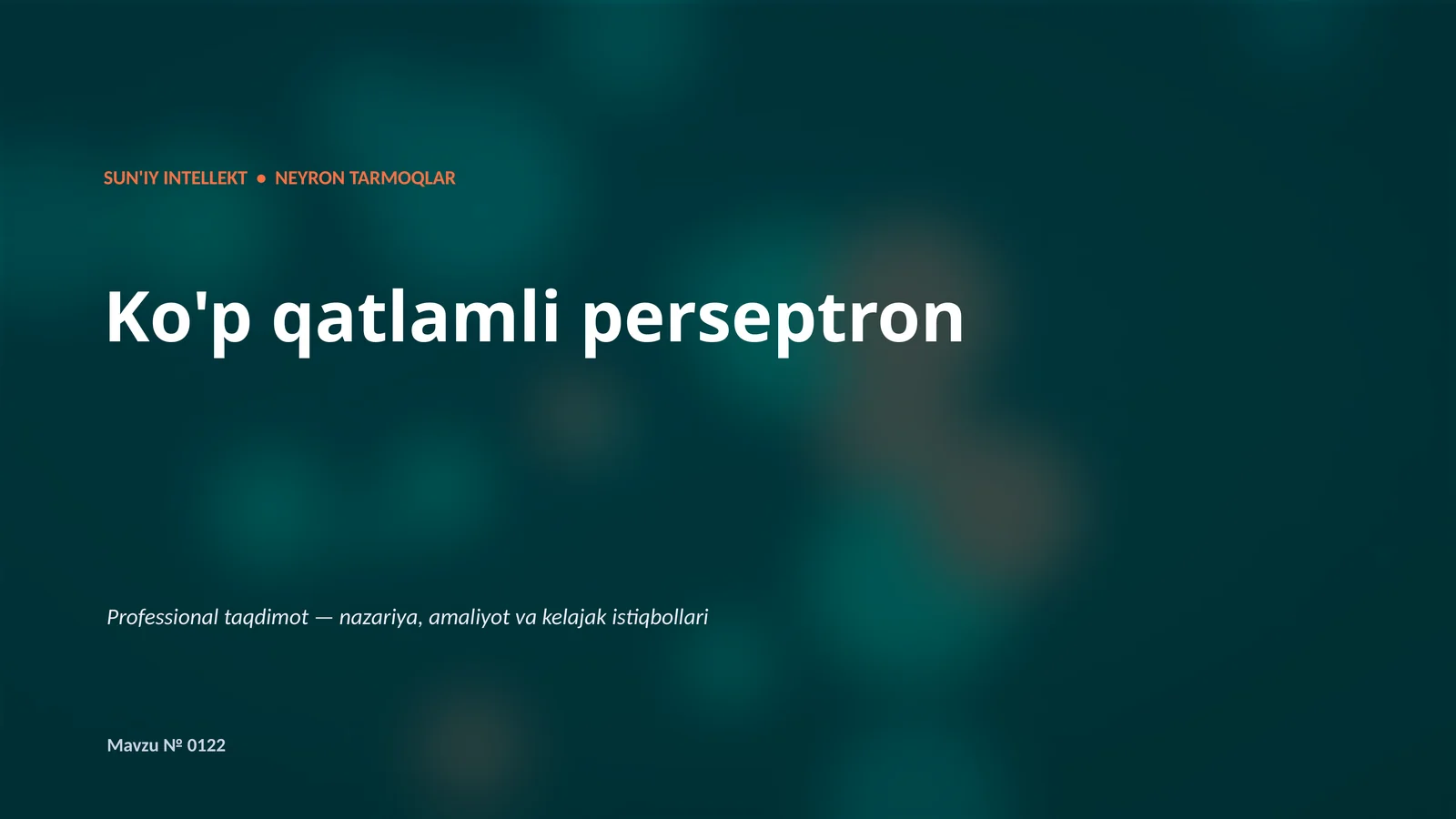 SUN'IY INTELLEKT • NEYRON TARMOQLAR