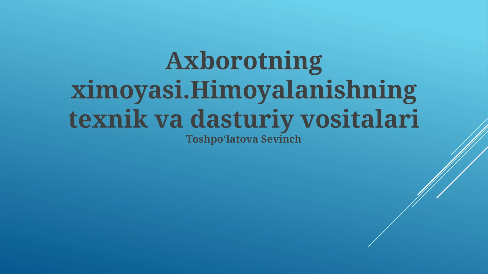 Himoyalanishning texnik va dasturiy vositalari