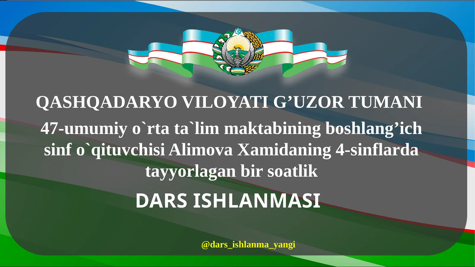 O`NLIKASRLARNIQO‘SHISHVAAYIRISHGADOIR MISOLLAR YECHISH