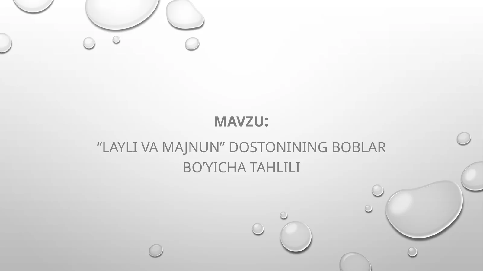 “Layli va Majnun” dostonining boblar bo’yicha tahlili