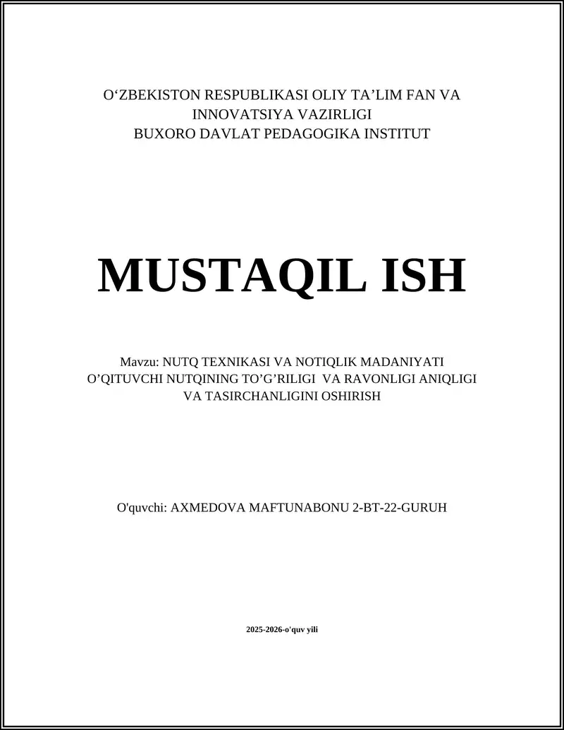 NUTQ TEXNIKASI VA NOTIQLIK MADANIYATI O’QITUVCHI NUTQINING TO’G’RILIGI VA RAVONLIGI ANIQLIGI VA TASIRCHANLIGINI OSHIRISH