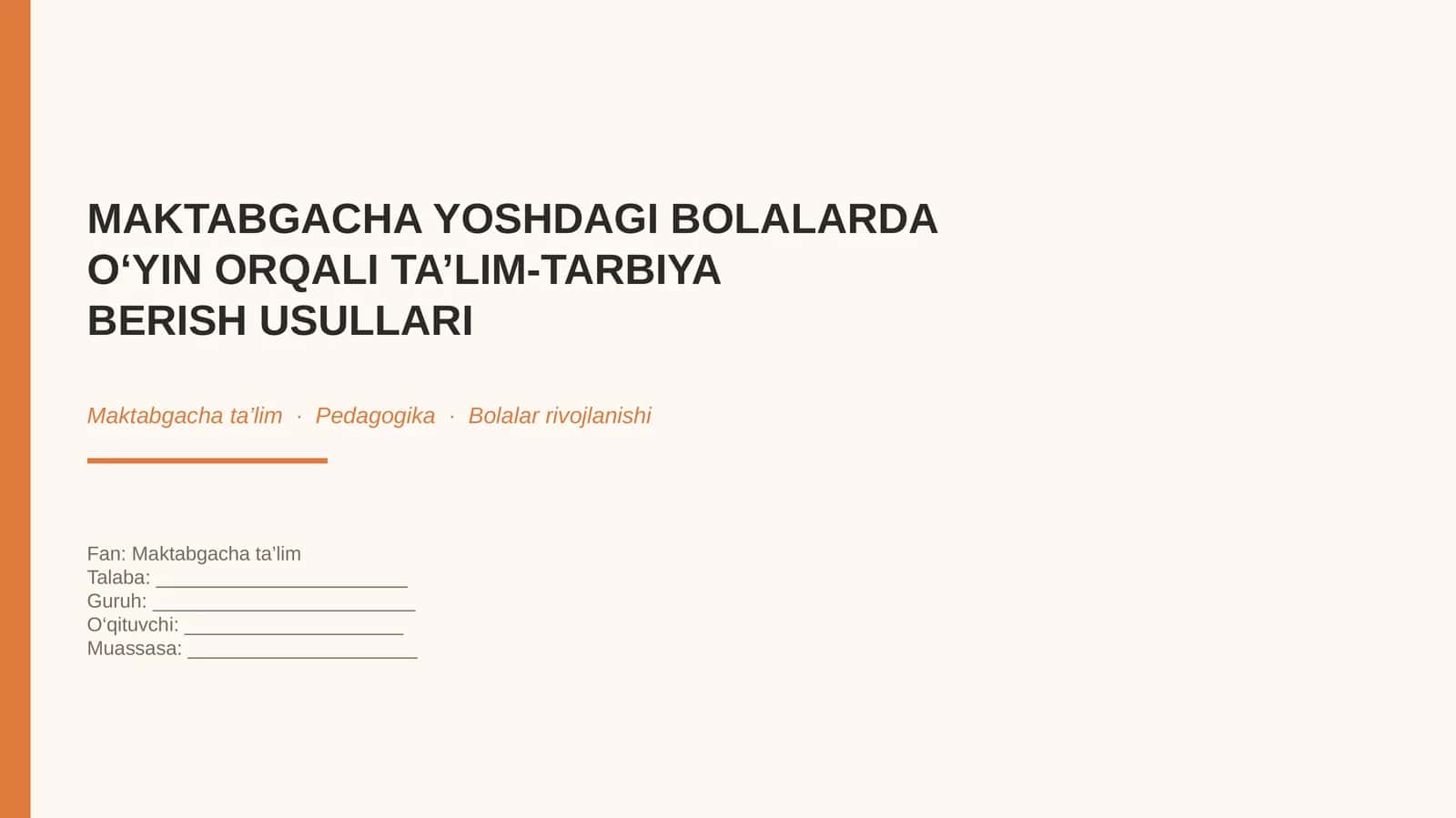 MAKTABGACHA TA'LIM: O‘YIN ORQALI TA’LIM-TARBIYA