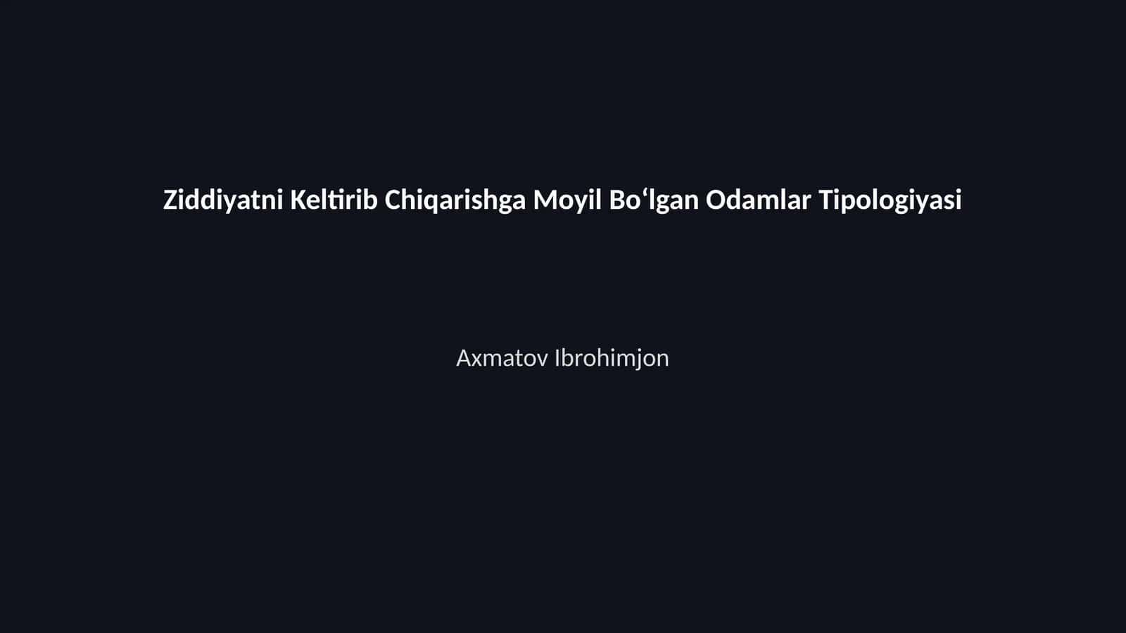 Ziddiyatni Keltirib Chiqarishga Moyil Bo‘lgan Odamlar Tipologiyasi