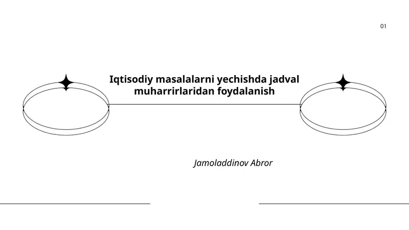 Iqtisodiy masalalarni yechishda jadval muharrirlaridan foydalanish