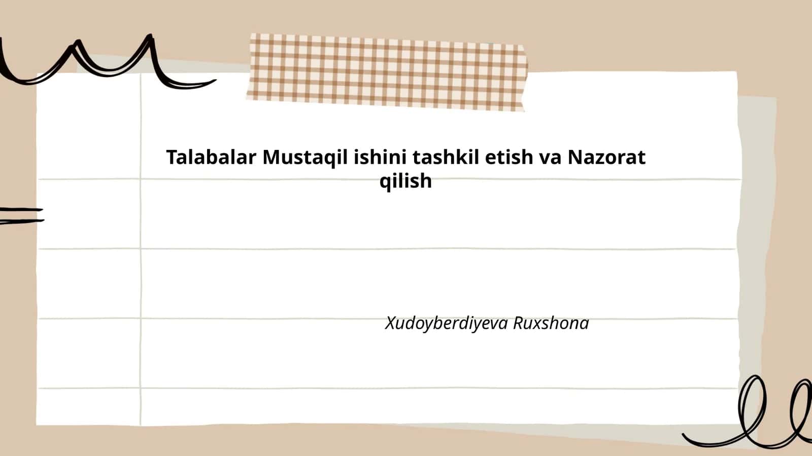 Talabalar Mustaqil ishini tashkil etish va Nazorat qilish