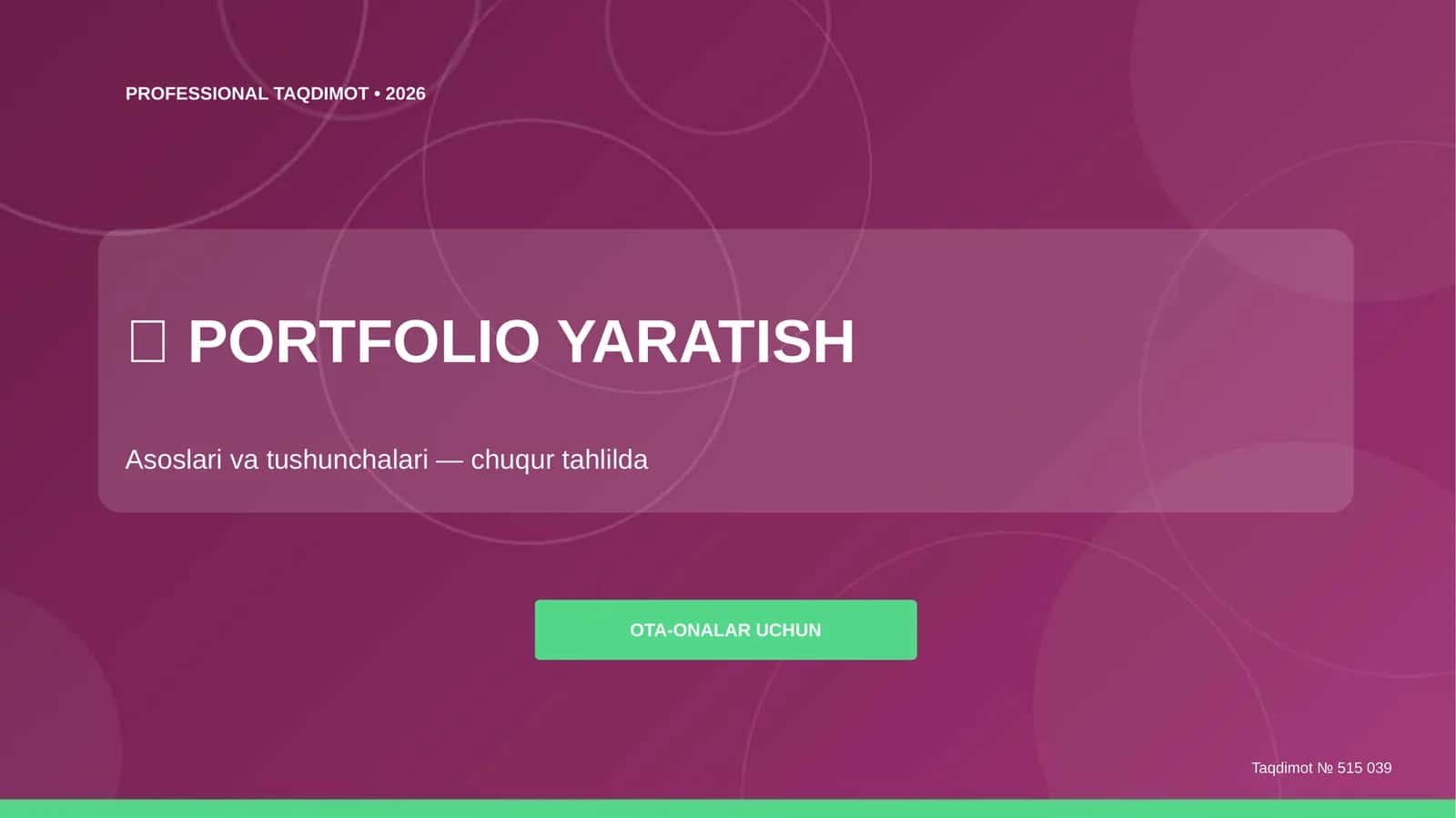 Portfolio yaratish: asoslari va tushunchalari (chuqur tahlilda) [ota-onalar uchun]