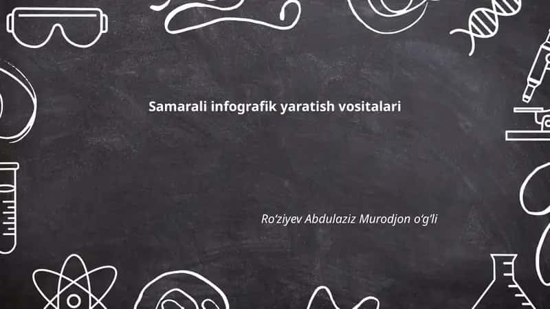 Samarali infografik yaratish vositalari