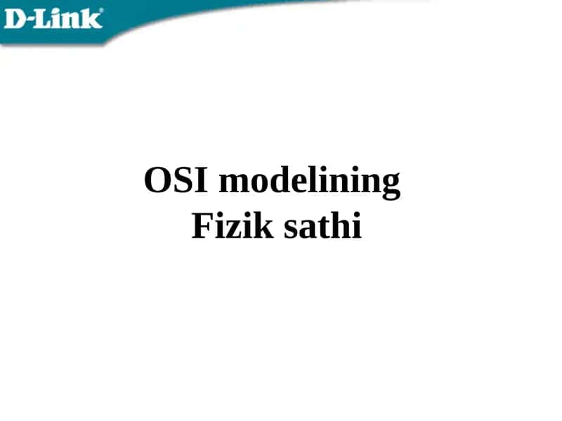 OSI modelining  Fizik sathi