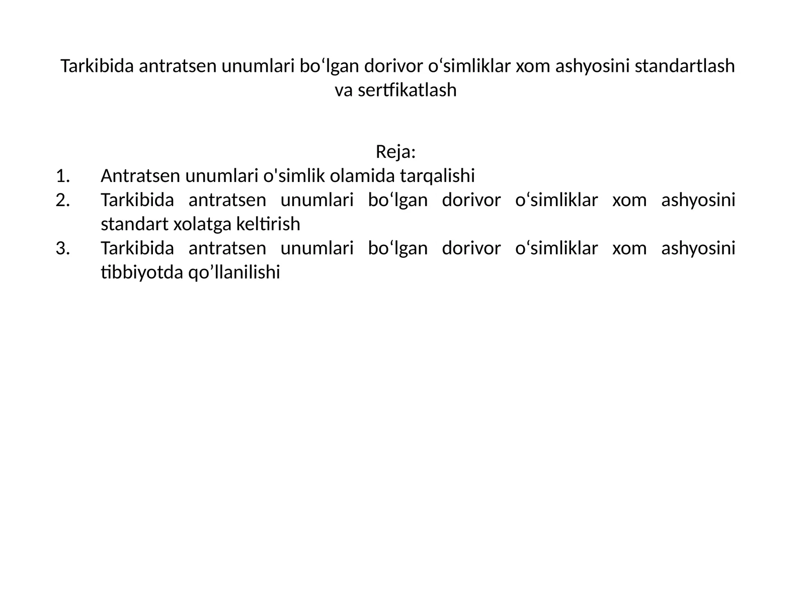 Antratsen unumlari bilan dorivor o‘simliklar
