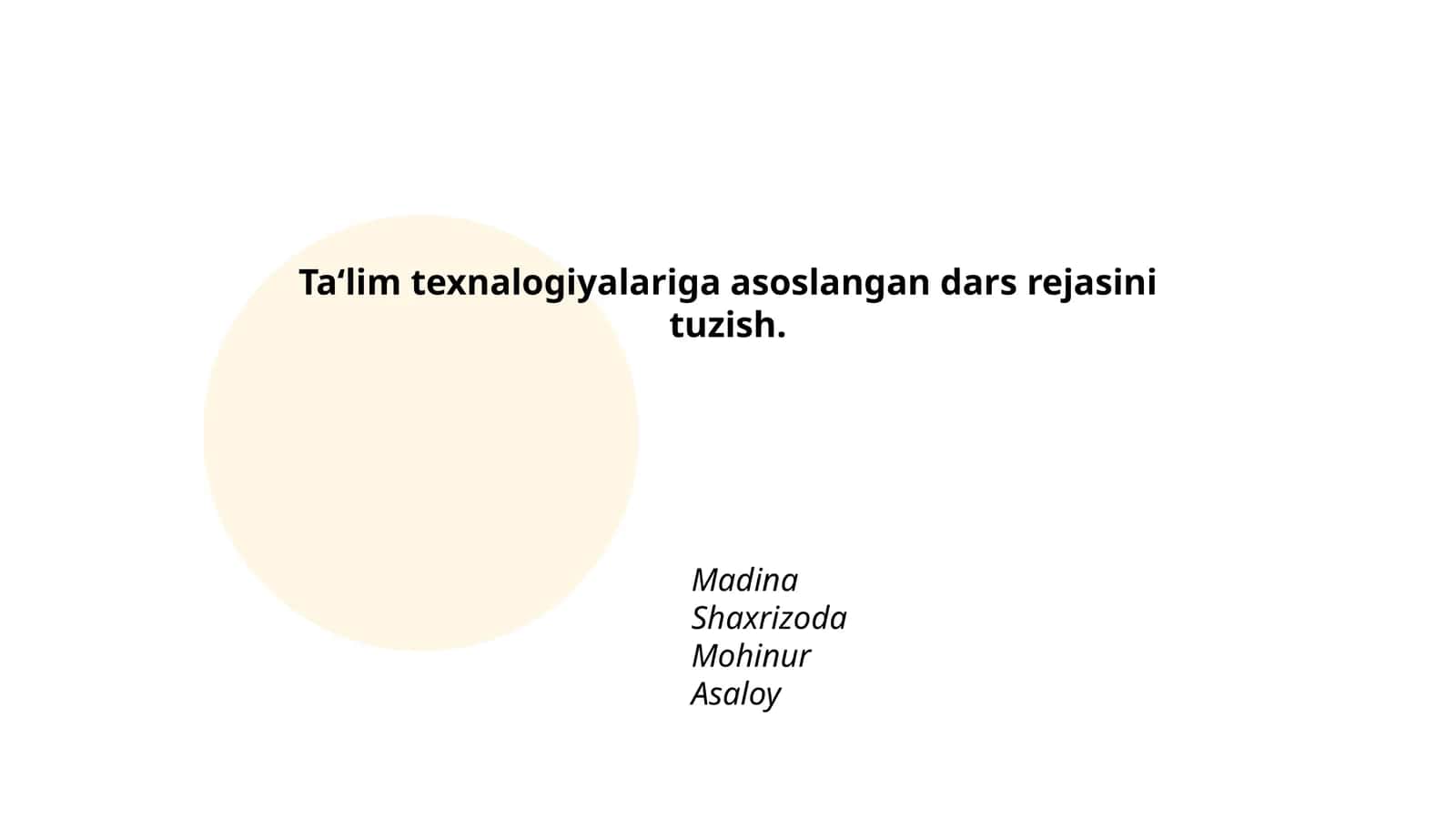 Ta'lim texnologiyalariga asoslangan dars rejasini tuzish