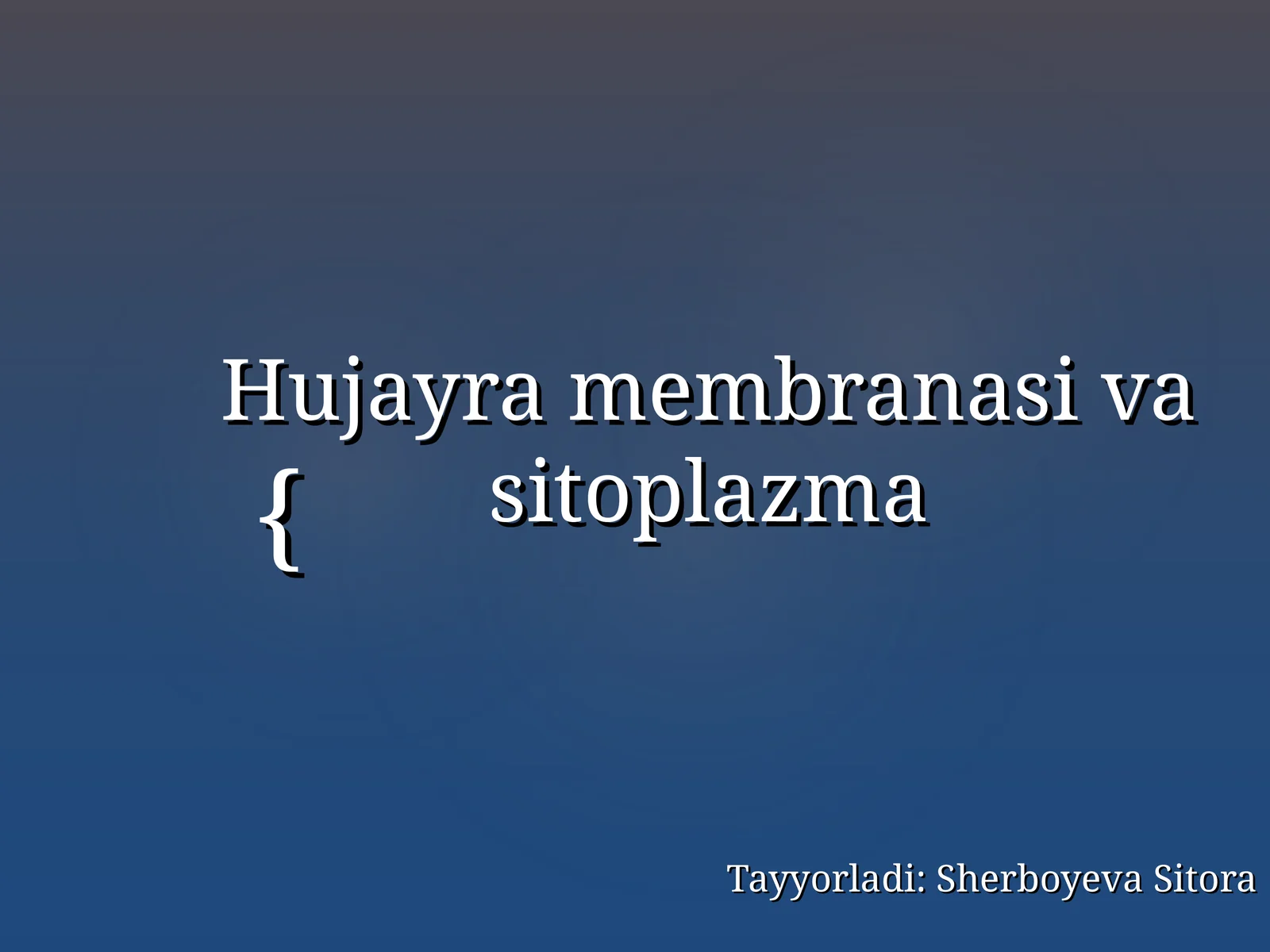 Hujayra membranasi va sitoplazma