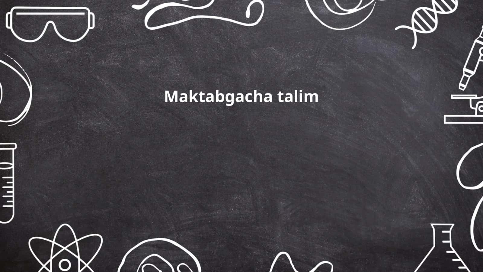 Maktabgacha talim