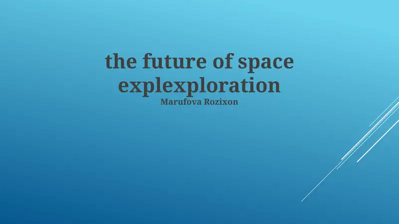 The Future of Space Exploration