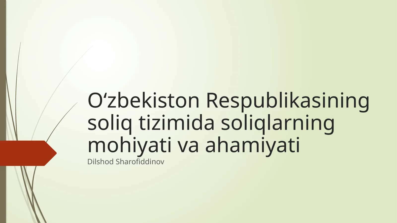 O‘zbekiston Respublikasining soliq tizimida soliqlarning mohiyati va ahamiyati