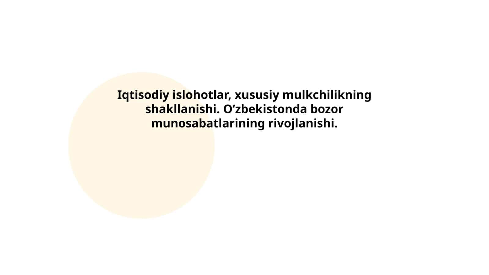 Iqtisodiy islohotlar, xususiy mulkchilikning shakllanishi. Oʻzbekistonda bozor munosabatlarining rivojlanishi
