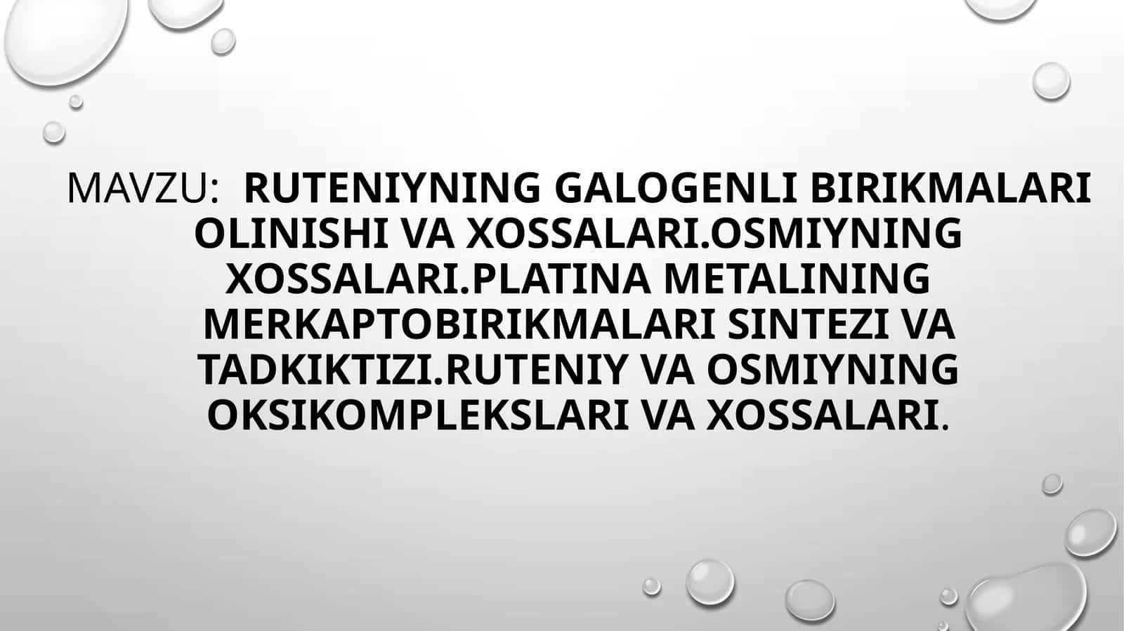 Ruteniyning Galogenli Birikmalarining Olinishi va Xossalari