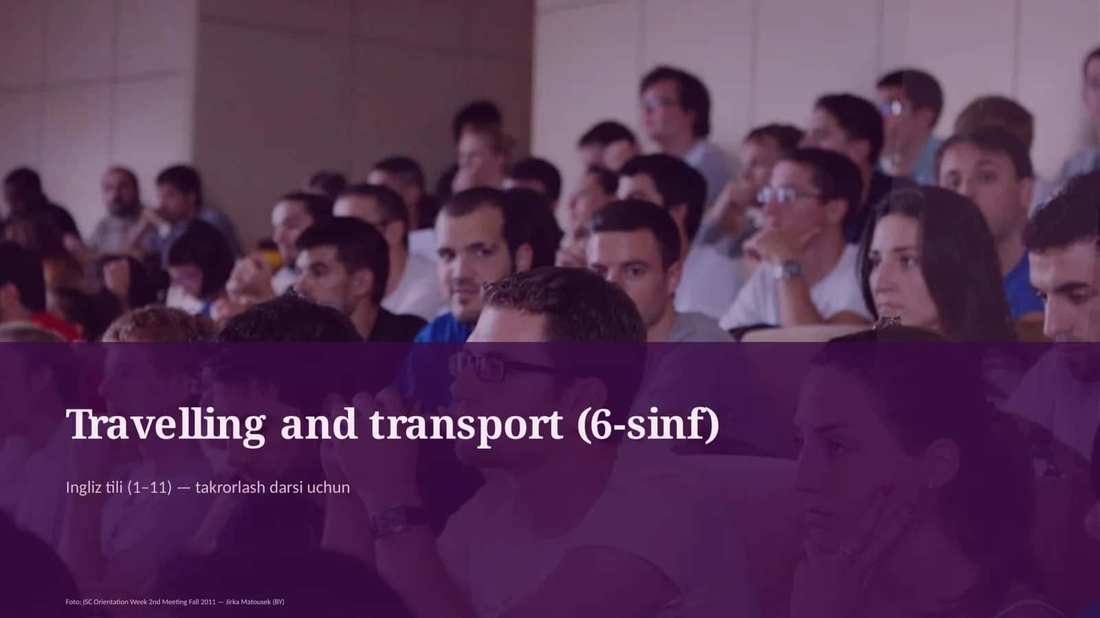 Travelling and transport (6-sinf)