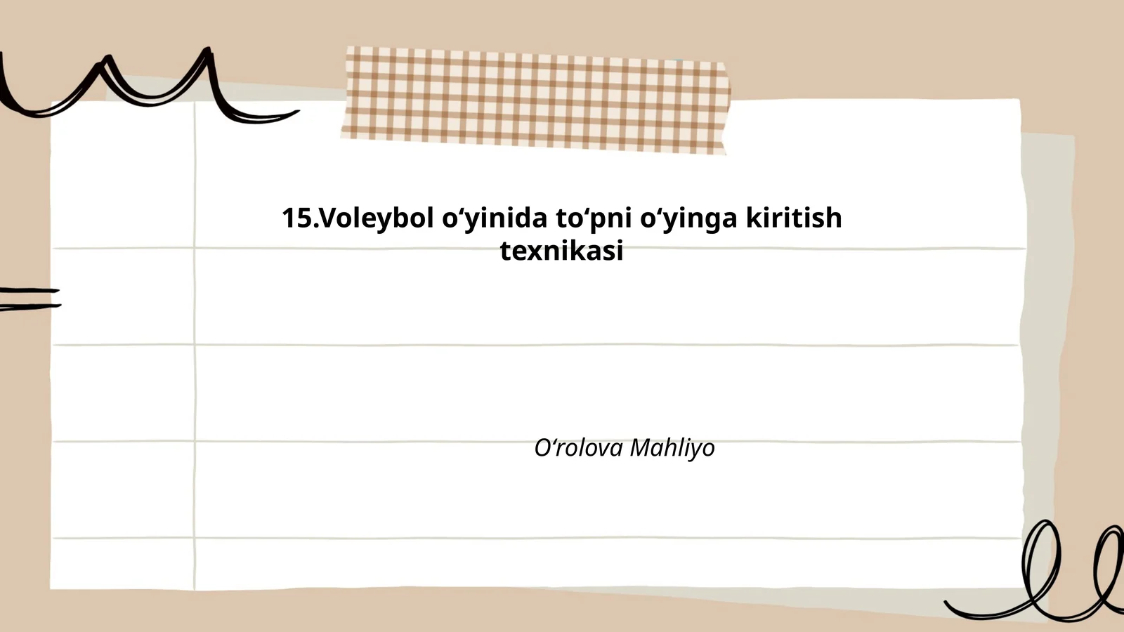 15.Voleybol o‘yinida to‘pni o‘yinga kiritish texnikasi