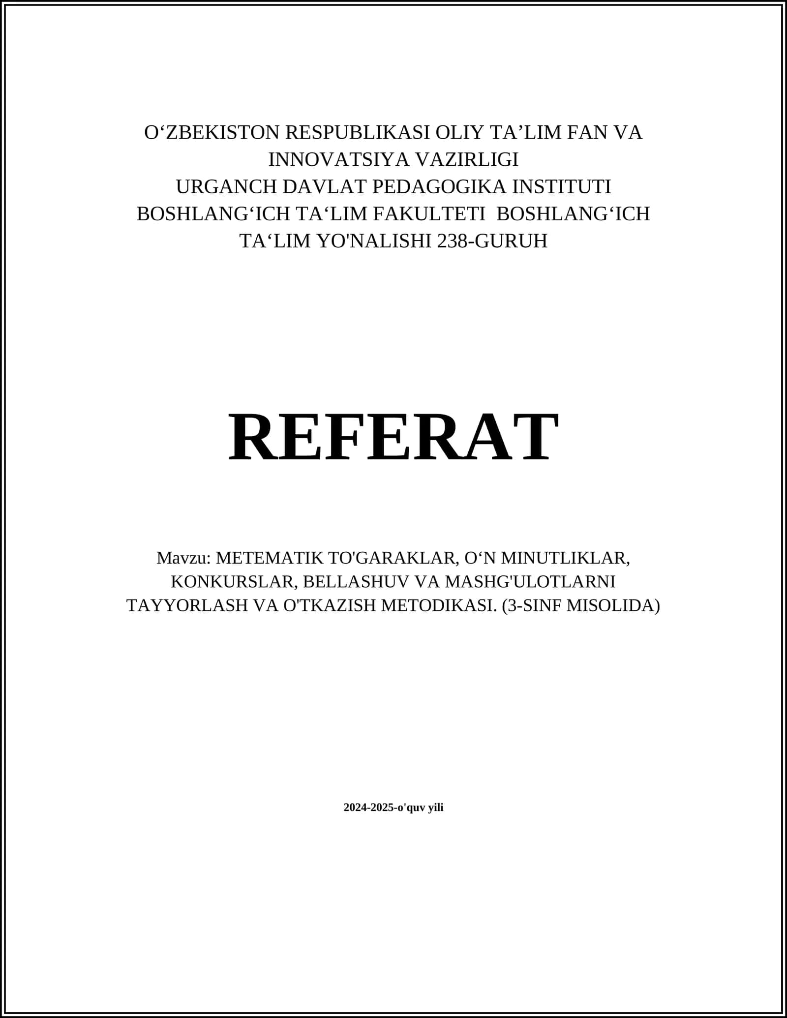METEMATIK TO'GARAKLAR, O‘N MINUTLIKLAR, KONKURSLAR, BELLASHUV VA MASHG'ULOTLARNI TAYYORLASH VA O'TKAZISH METODIKASI (3-SINF MISOLIDA)