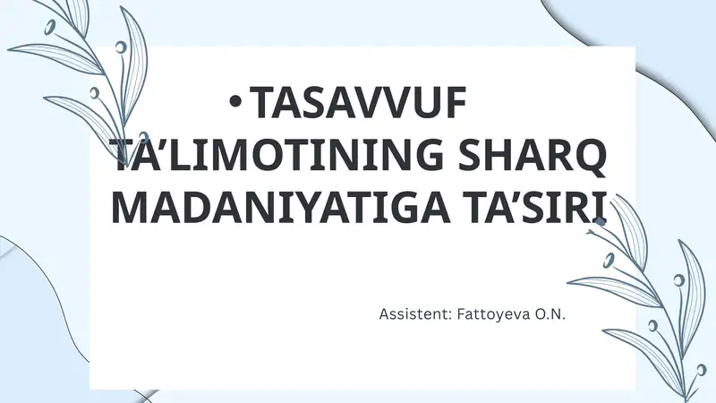 TASAVVUF TA’LIMOTINING SHARQ MADANIYATIGA TA’SIRI
