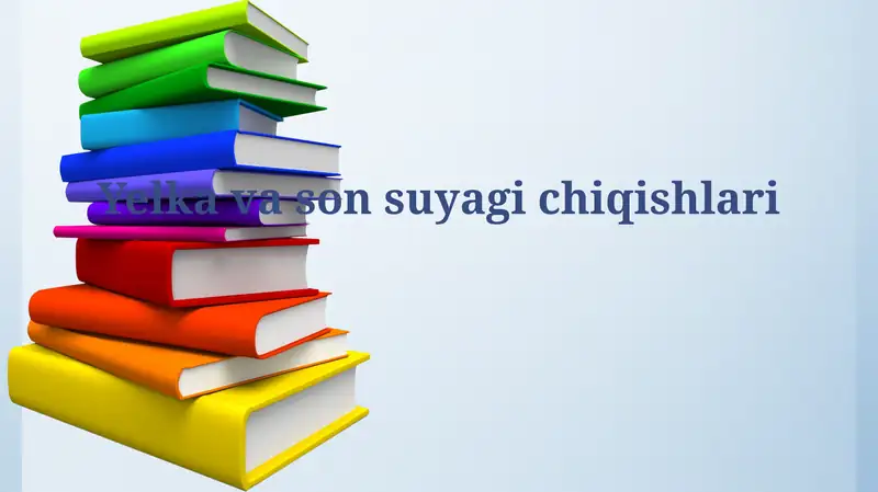 Yelka va sonsuyagichiqishlari