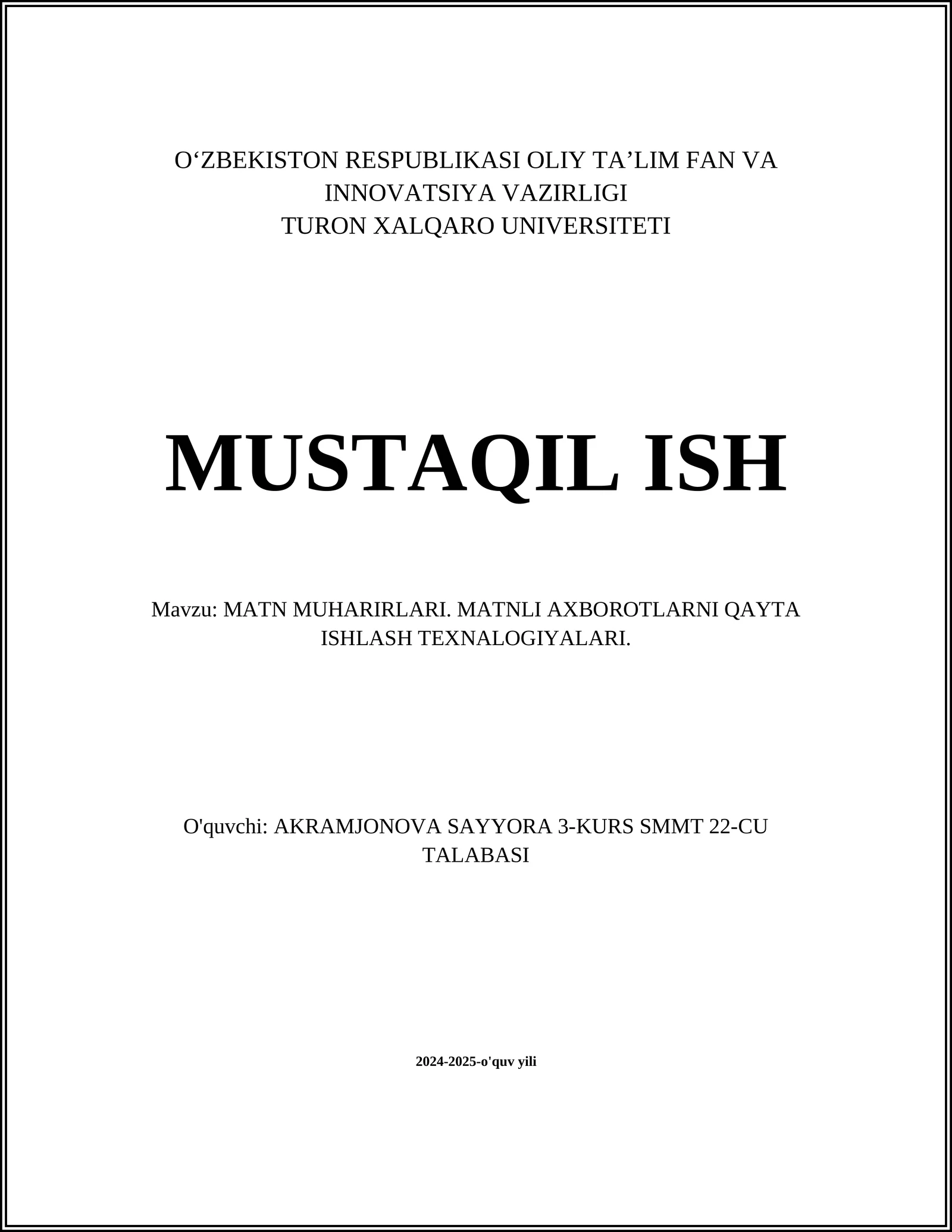 MATN MUHARIRLARI. MATNLI AXBOROTLARNI QAYTA ISHLASH TEXNALOGIYALARI