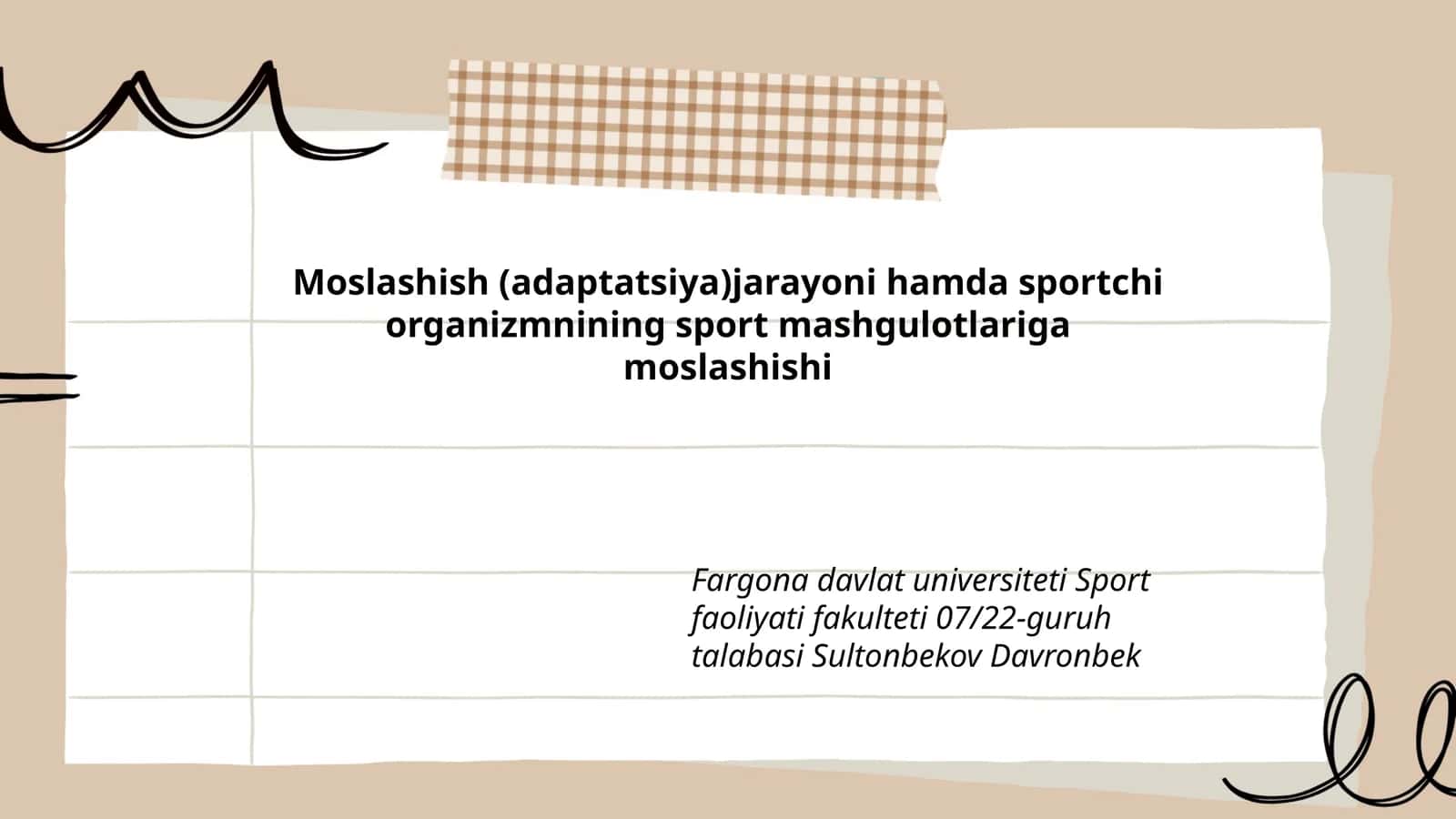 Moslashish (adaptatsiya) jarayoni hamda sportchi organizmnining sport mashgulotlariga moslashishi