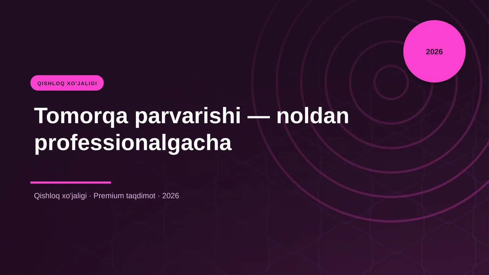 Tomorqa parvarishi — noldan professionalgacha