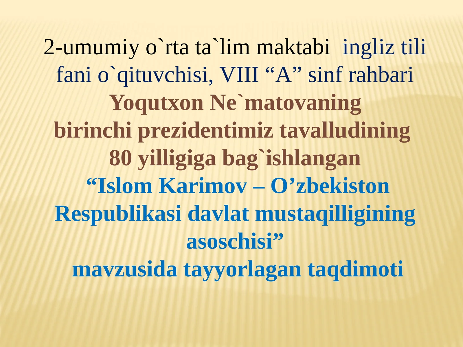 Islam Karimov - O'zbekiston Respublikasi davlat mustaqilligining asoschisi