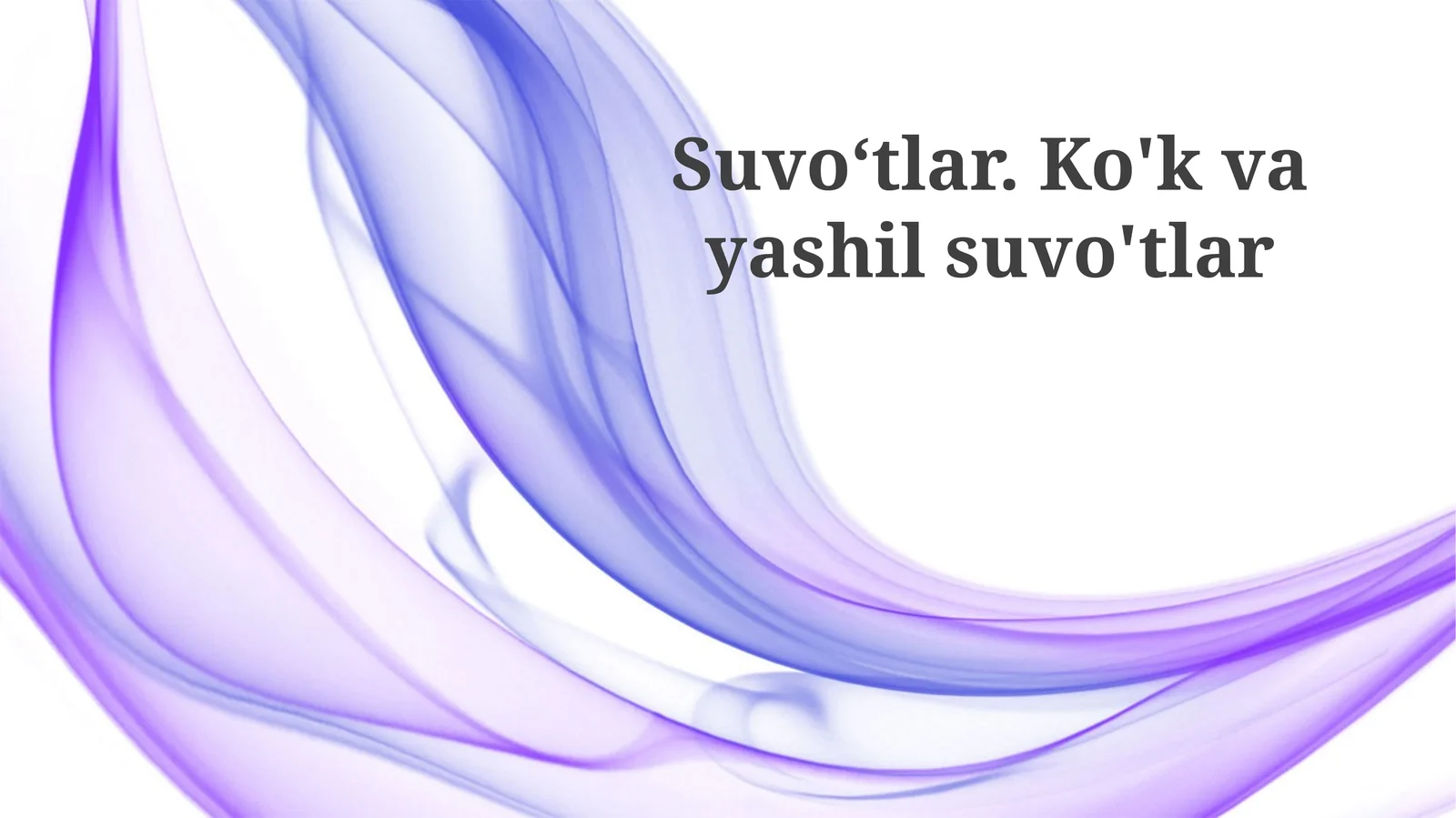 Suvoʻtlar.Ko'kvayashilsuvo'tlar