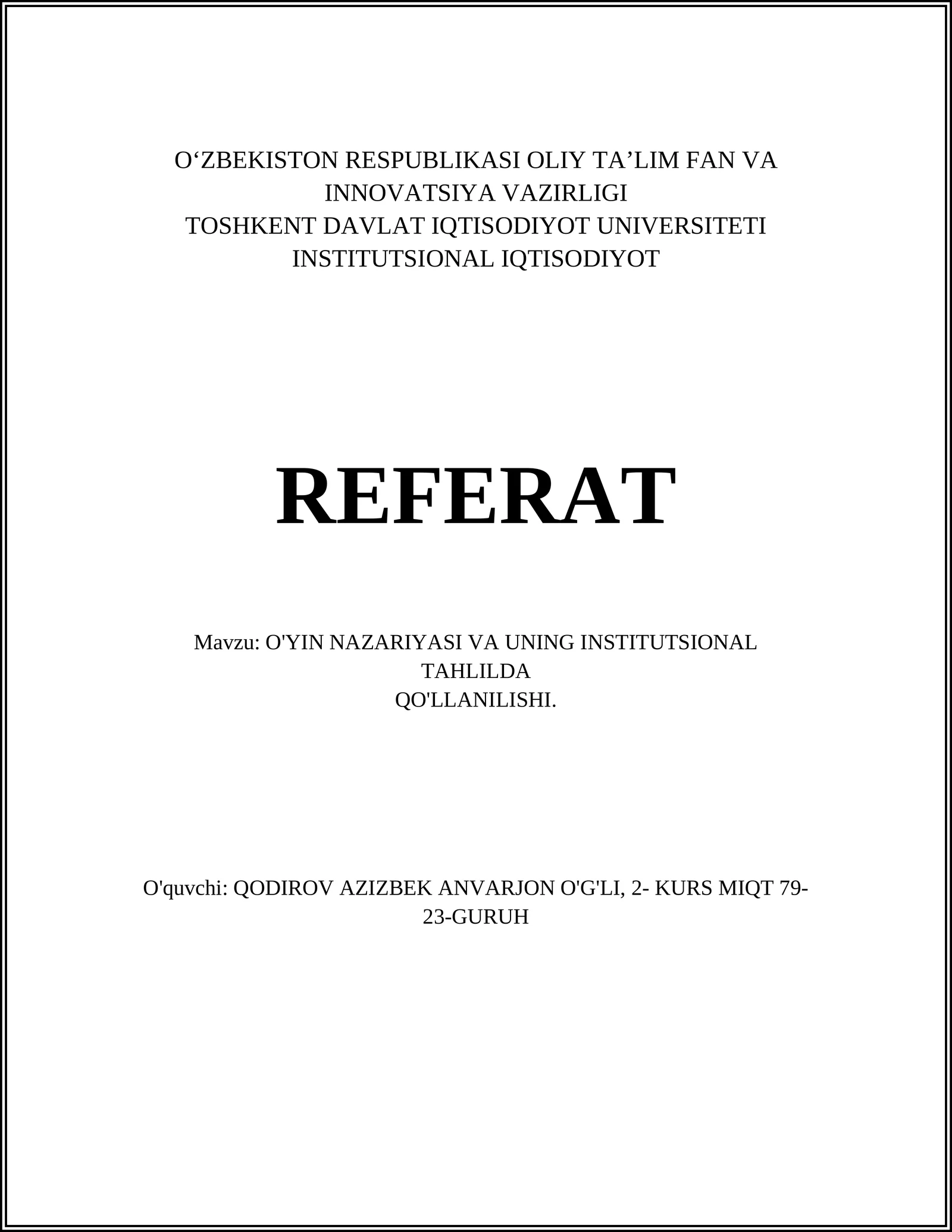 O'YIN NAZARIYASI VA UNING INSTITUTSIONAL TAHLILDA QO'LLANILISHI