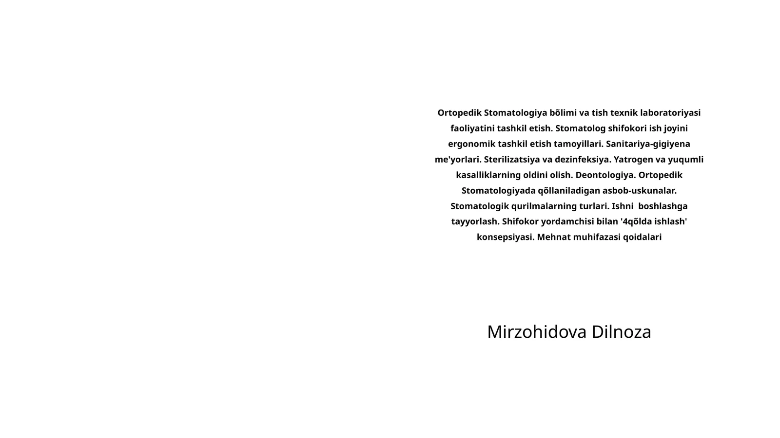 Ortopedik Stomatologiya bõlimi va tish texnik laboratoriyasi faoliyatini tashkil etish