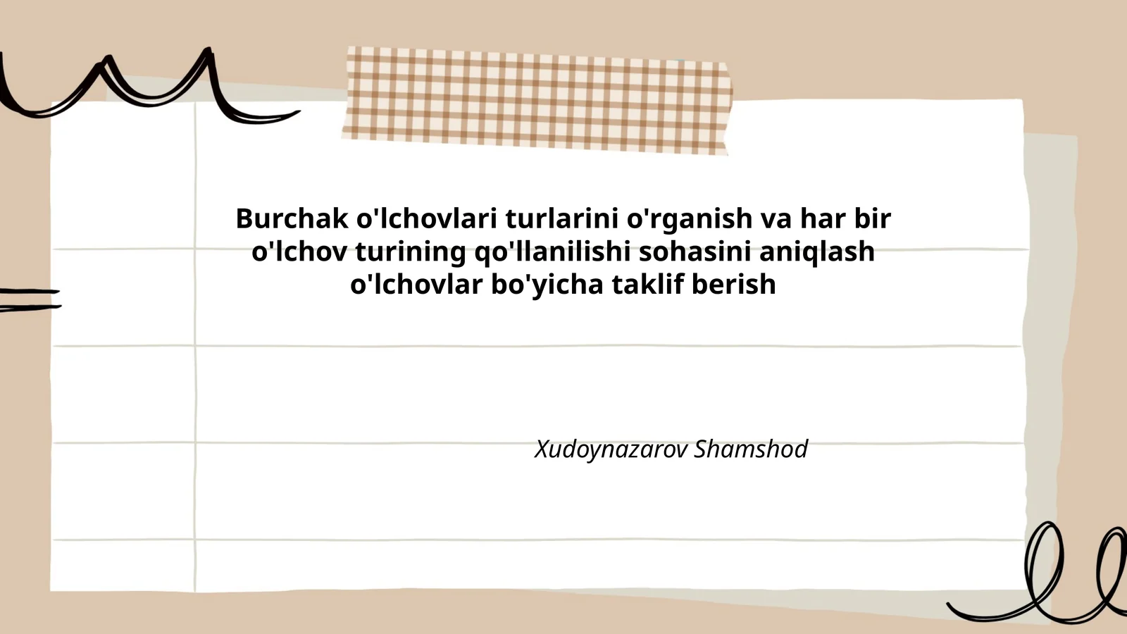 Burchak o'lchovlari turlarini o'rganish va har bir o'lchov turining qo'llanilishi