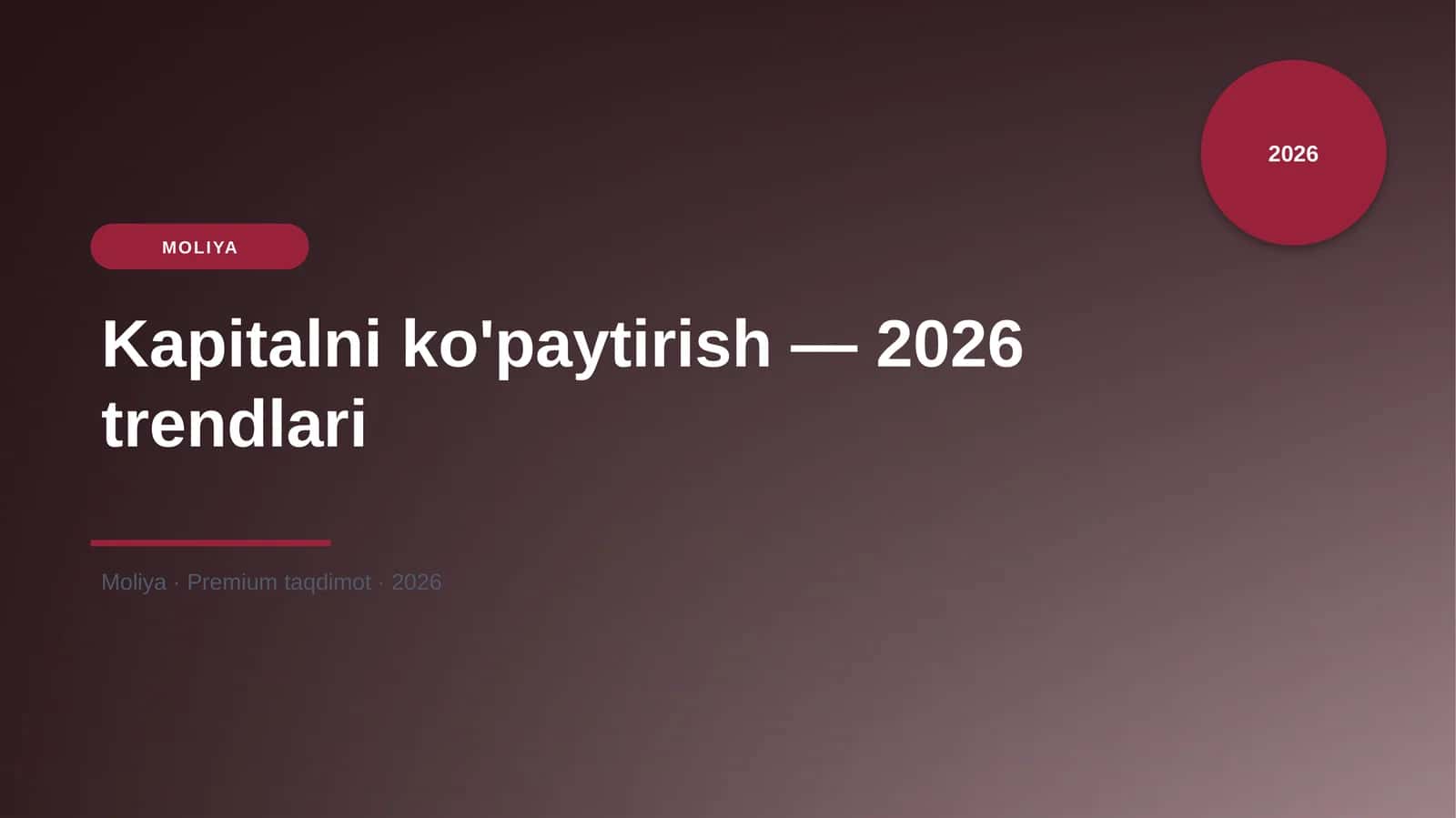 Kapitalni ko'paytirish — 2026 trendlari