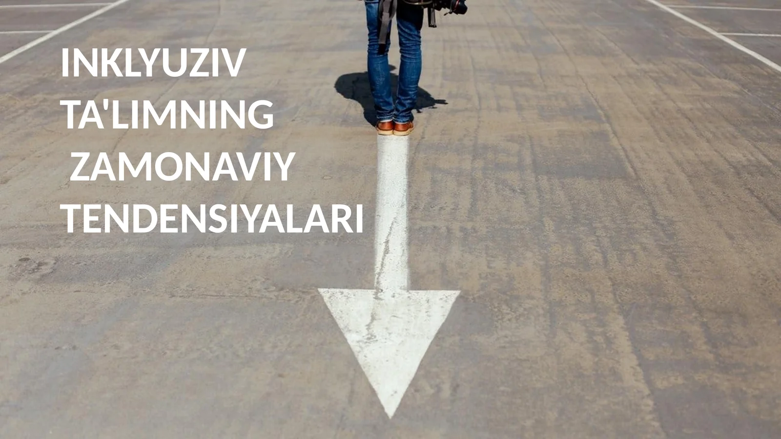 INKLYUZIV TA'LIMNING ZAMONAVIY TENDENSIYALARI