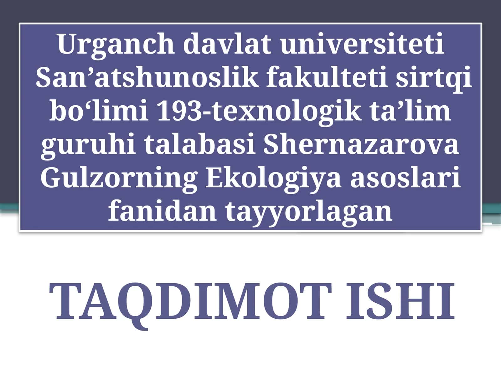 Ekologiya asoslari fanidan tayyorlagan dars materiallari