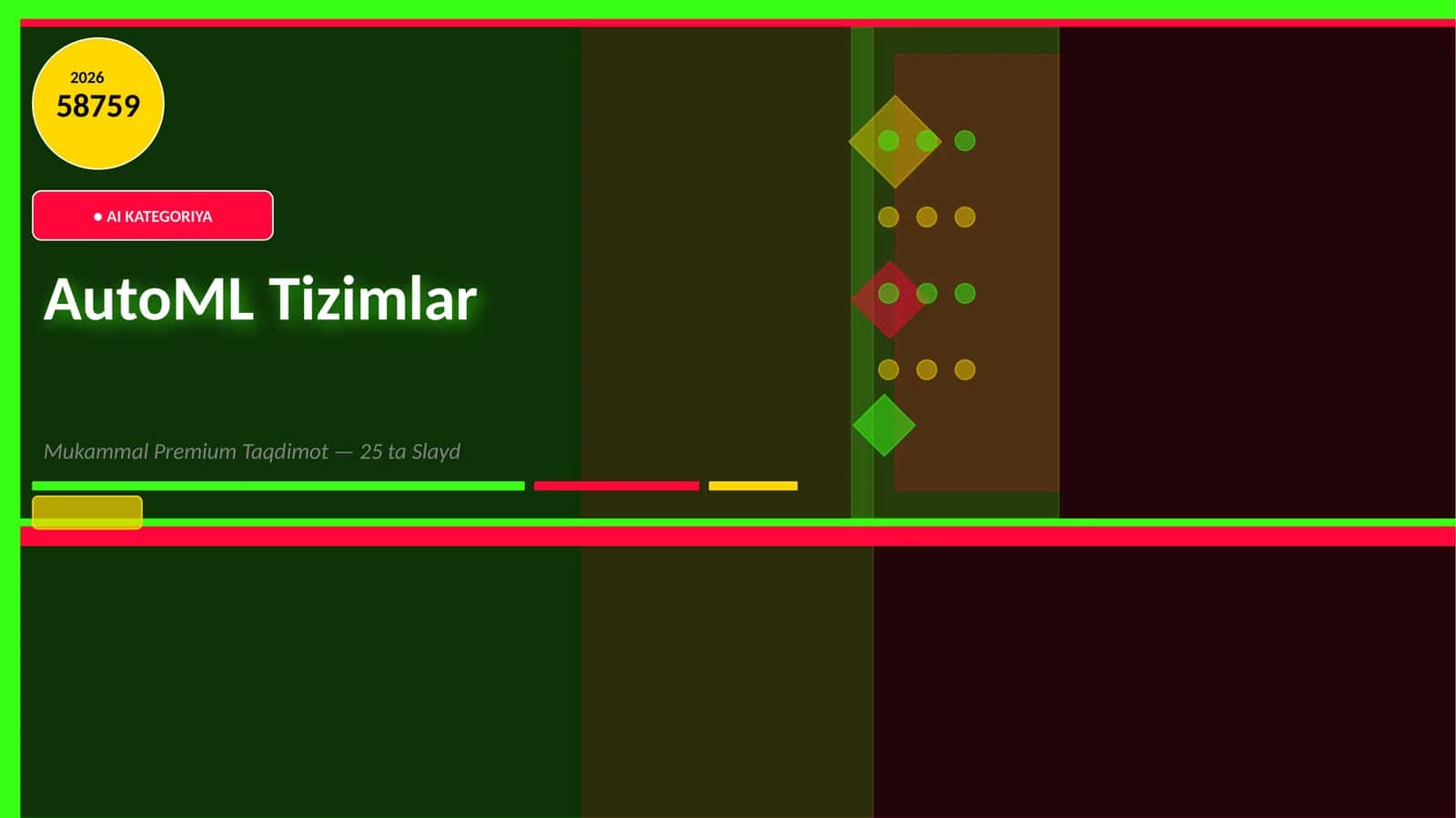 AI KATEGORIYA AutoML Tizimlar Mukammal Premium Taqdimot — 25 ta Slayd